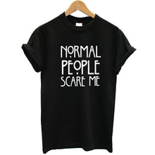 Women Black T-shirt Cotton Normal People Scare Me Printed Funny Tshirt Women Short Sleeve Cool Summer Tops Camisetas Mujer 2018