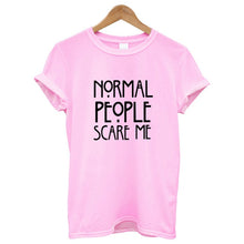 Women Black T-shirt Cotton Normal People Scare Me Printed Funny Tshirt Women Short Sleeve Cool Summer Tops Camisetas Mujer 2018