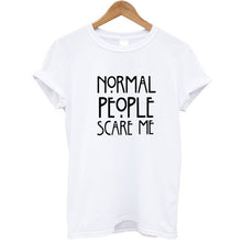 Women Black T-shirt Cotton Normal People Scare Me Printed Funny Tshirt Women Short Sleeve Cool Summer Tops Camisetas Mujer 2018